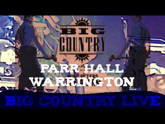 BIG COUNTRY CHANCE/ IN A BIG COUNTRY LIVE 6TH NOVEMBER PARR HALL WARRINGTON