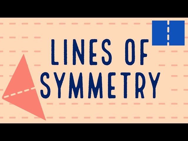 Lines Of Symmetry Of 2D Shapes