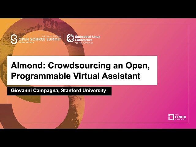 Almond: Crowdsourcing an Open, Programmable Virtual Assistant - Giovanni Campagna