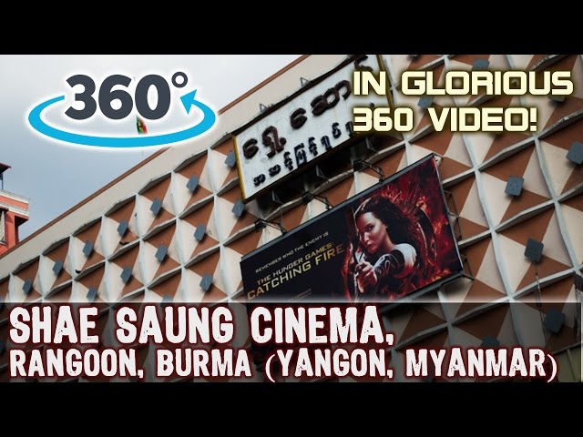 360 Video: Vintage Shae Saung Cinema in Yangon (Rangoon) Myanmar (Burma)