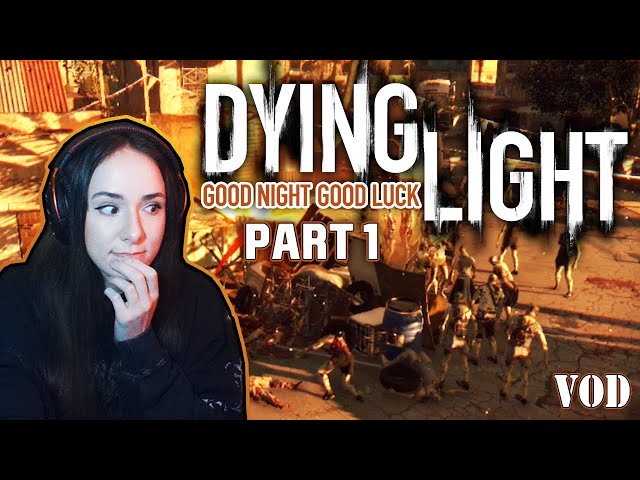 It's better to be feared than loved if one cannot have both | LauroUnreal | Dying Light part 1 |VOD|