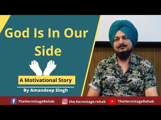 God Is In Our Side | Motivational Story | By Amandeep Singh