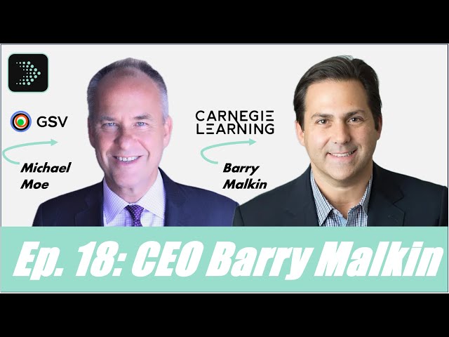 AI in Action: Carnegie Learning CEO Barry Malkin | Ed on the Edge