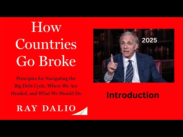 Audio Book: How Countries Go Broke  (Ray Dalio) Introduction