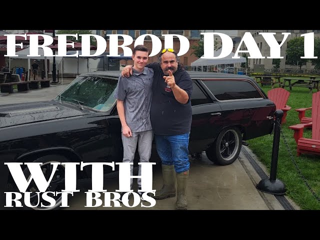 FredRod with RUST BROS | Day 1