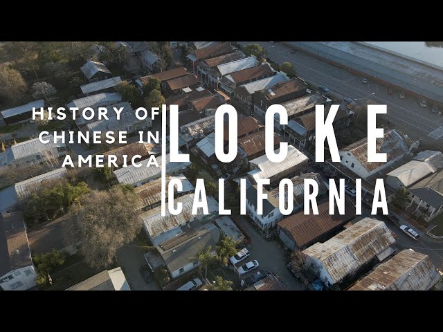 History of Chinese in America | Locke California