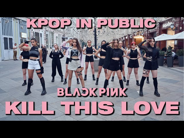 [K-POP IN PUBLIC | ONE TAKE] 블랙핑크 BLACKPINK - Kill This Love | DANCE COVER by SPICE from RUSSIA