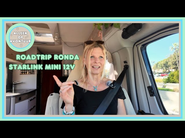 #16 STARLINK MINI (REVIEW) en ROADTRIP RONDA - WONEN IN EEN CAMPER - #solotravel #starlinkmini