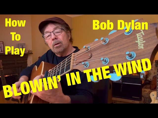 How To Play BLOWIN' IN THE WIND - Bob Dylan (Plus Free Charts!)