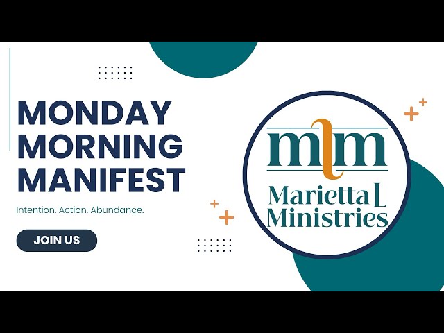 “God is Loving Us Back To Himself” | Monday Morning Manifest | MariettaLMinistries