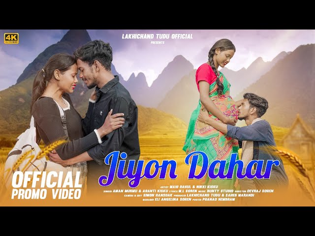 JIYON DAHAR | NEW SANTALI PROMO VIDEO | MAHI RAHUL | NIKKI | Lakhichand Tudu Official