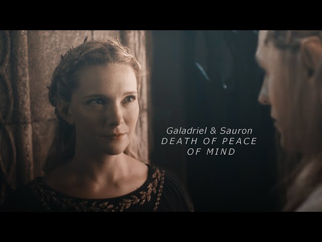 Galadriel & Annatar (Sauron) || Death of piece of mind {AU}