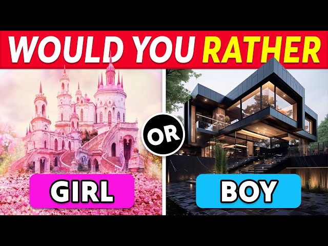 Would You Rather...? Girl VS Boy Edition 👦👧