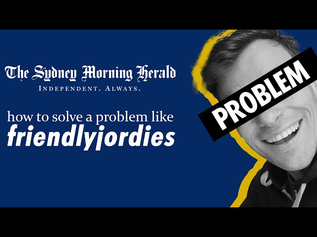 How to Solve a Problem Like friendlyjordies