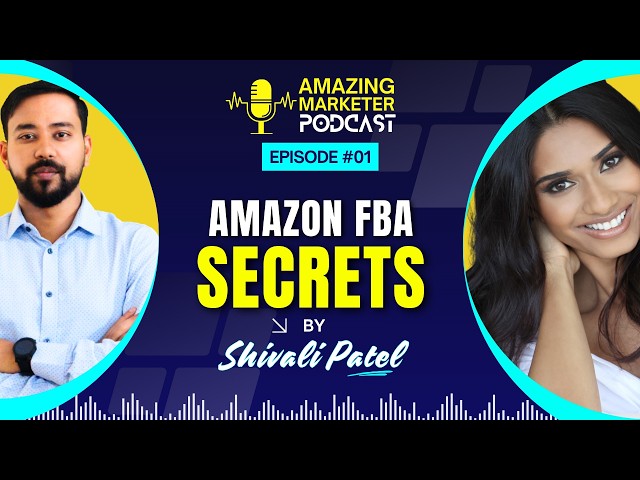 𝗠𝗜𝗡𝗜𝗠𝗨𝗠 𝗕𝗨𝗗𝗚𝗘𝗧 𝗙𝗢𝗥 𝗔𝗠𝗔𝗭𝗢𝗡 𝗙𝗕𝗔 🔥 Shivali Patel Helium 10 🔥 Amazing Marketer Podcast Ep - 1 @Helium10