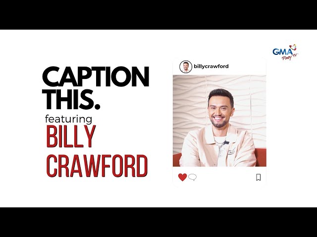 DIGITAL EXCLUSIVES: 'Caption This' ft. 'The Voice Kids' coach Billy Crawford