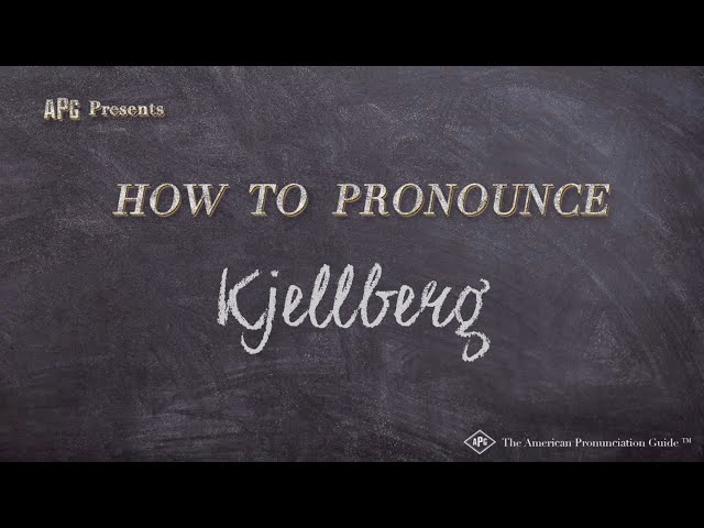 How to Pronounce Kjellberg (Real Life Examples!)