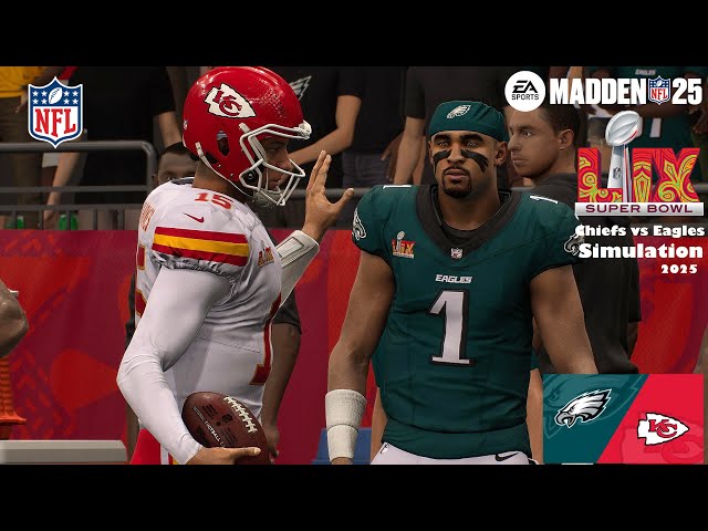 Madden 25 Super Bowl 59 Kansas City Chiefs vs Philadelphia Eagles Simulation 25 PS5 PRO 4k Game Play