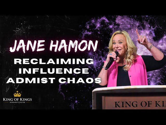 Jane Hamon: Reclaiming Influence Amidst Chaos