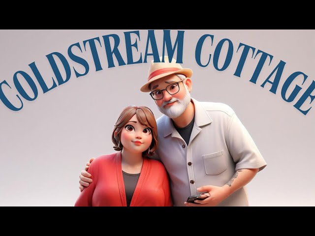 Coldstream Cottage VLOG: Episode 1