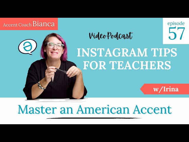 Episode 57 - Instagram Tips for Teachers w/Irina