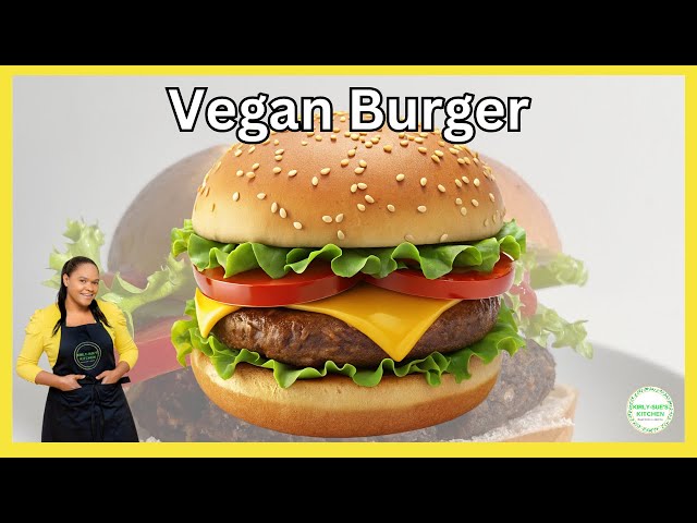 How To Make A Vegan Burger - Easy Veggie Burger Recipe