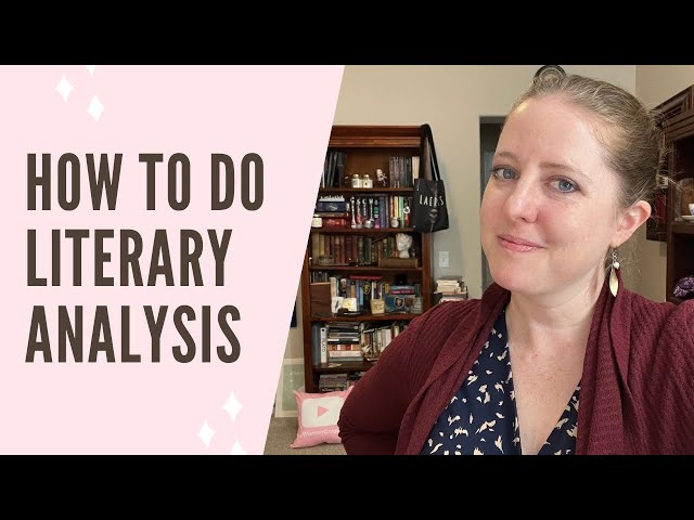 Tips for Doing Great Literary Analysis! [step by step]