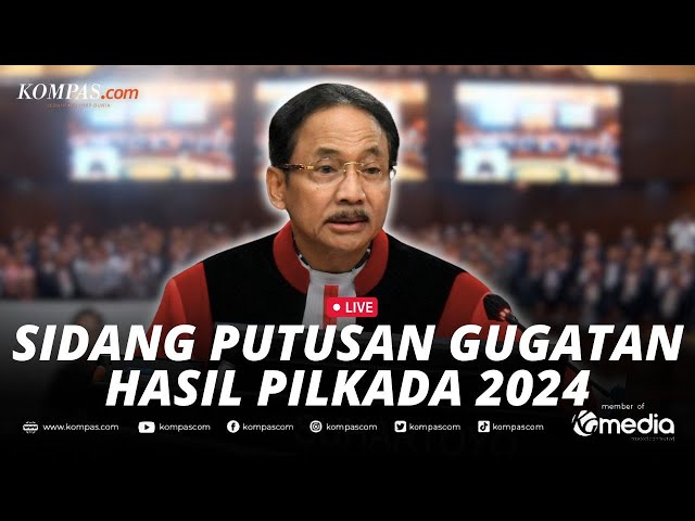 🔴LIVE - MK Gelar Sidang Putusan Gugatan Pilgub Sumatera Utara, Jawa Timur, dan Lainnya | Sesi 1