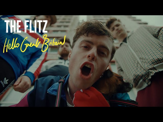 The Flitz - Hello Great Britain (Official Video)