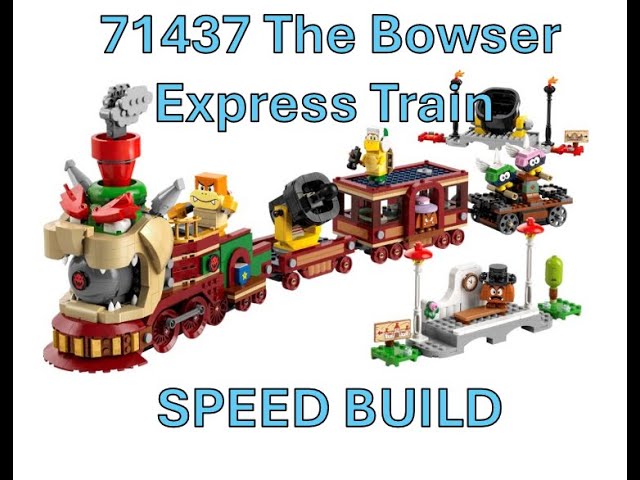 SPEED BUILD LEGO 71437 The Bowser Express Train