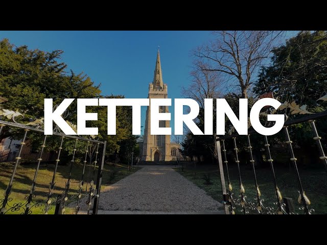 Kettering, UK, England | Experience Kettering's Captivating Blend of Past and Present