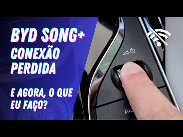 Conexão Perdida? Reiniciando a Multimídia do BYD Song Plus.