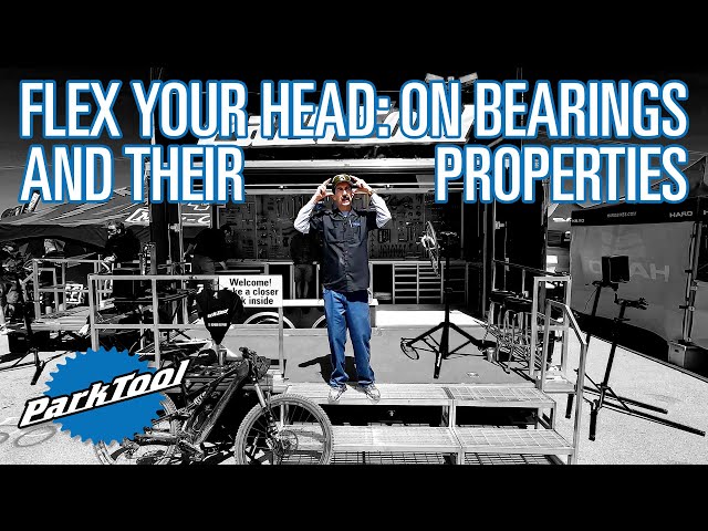 Flex Your Head: On Bearings and Their Properties | Shop Talk Live from Sea Otter 2022