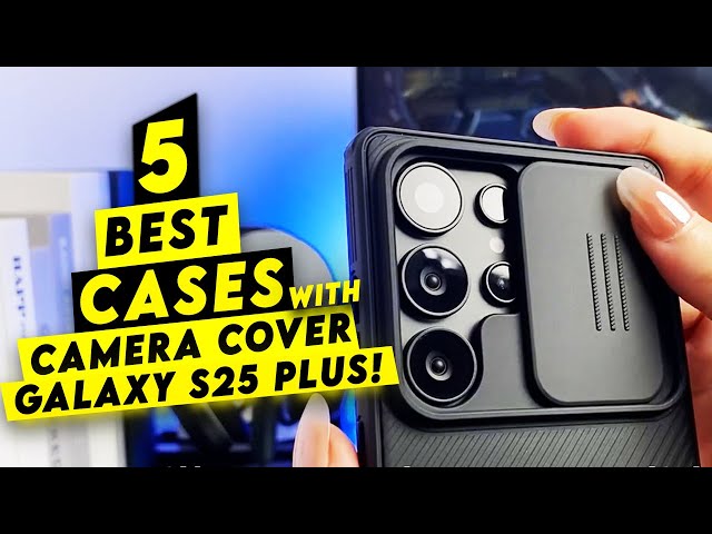 5 Best Galaxy S25 Plus Cases With Camera Cover!✅🔥🔥