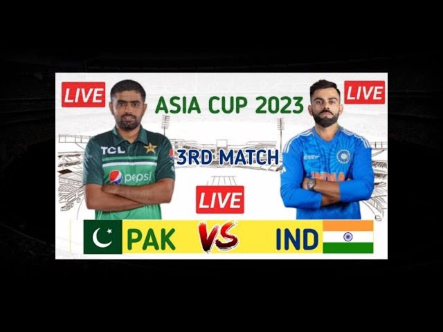 India and Pakistan match/3rd asia cup match