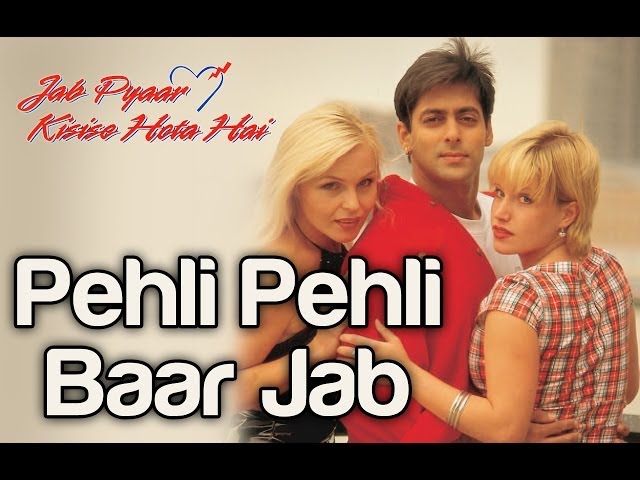 Full Song: Pehli Pehli Baar Jab | Jab Pyaar Kisise Hota Hai | Salman Khan | Kumar Sanu | 90s Song