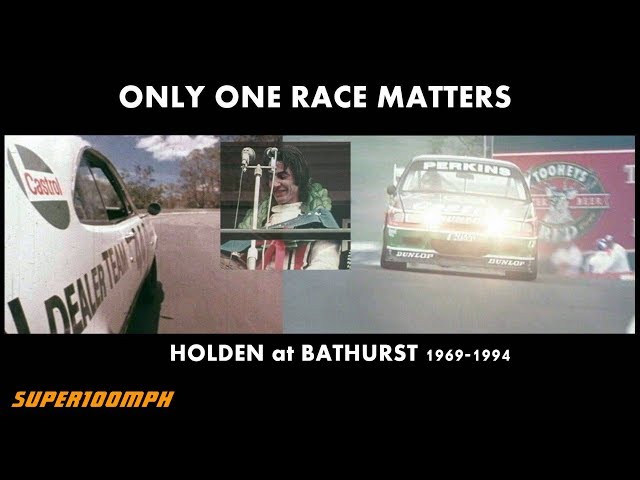 ONLY ONE RACE MATTERS Holden at Bathurst 1969-1994