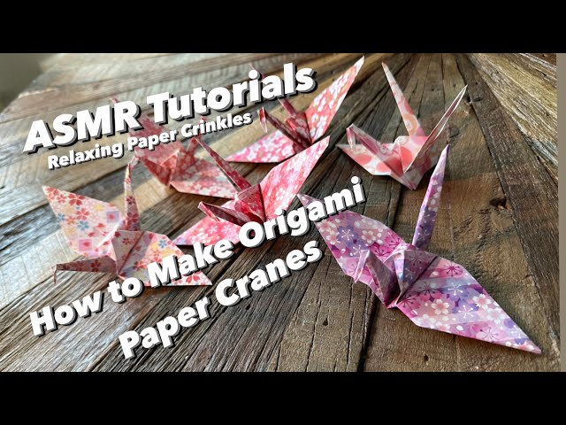 Asmr Tutorials - How to Fold Origami Paper Cranes (no talking) Multiple Demonstrations