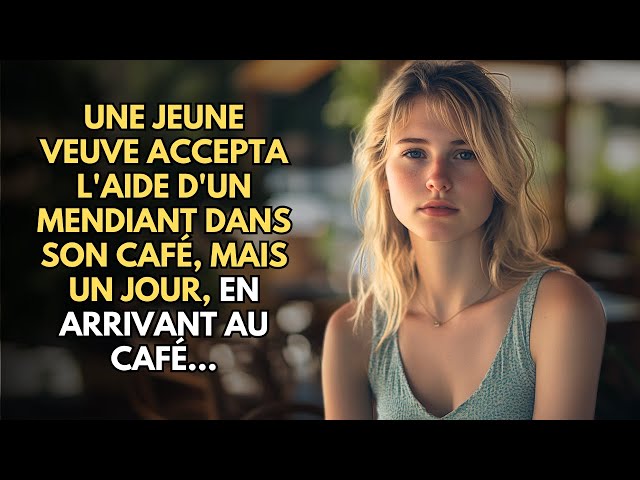 UNE JEUNE VEUVE ACCEPTA L'AIDE D'UN MENDIANT DANS SON CAFÉ, MAIS UN JOUR, EN ARRIVANT AU CAFÉ…