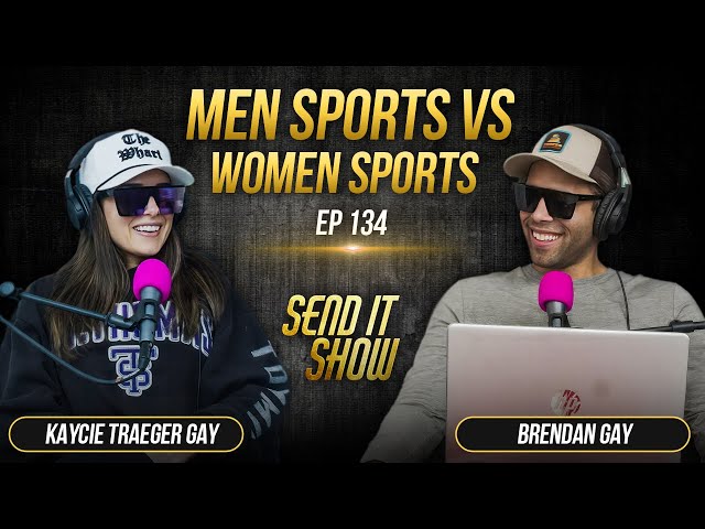 Men Vs Women | Sports Edition | Send It Show Ep 134