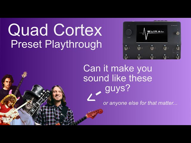 Just how good are the presets? - Quad Cortex 2023