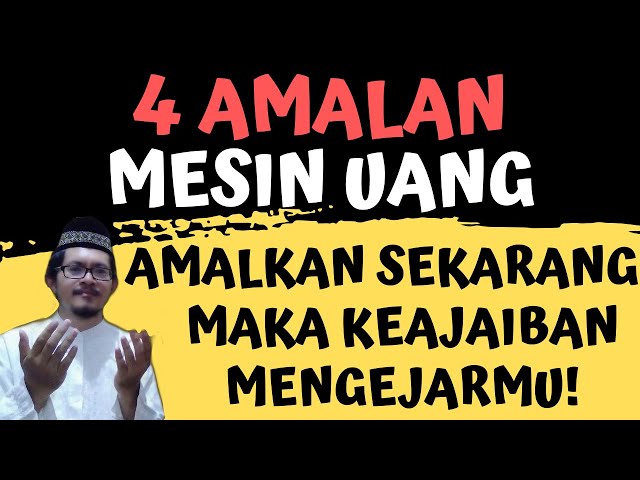 4 AMALAN MESIN UANG! ZIKIR PEMBUKA PINTU REZEKI, Amalkan Sekarang Maka KEAJAIBAN MENGEJARMU & Kaya