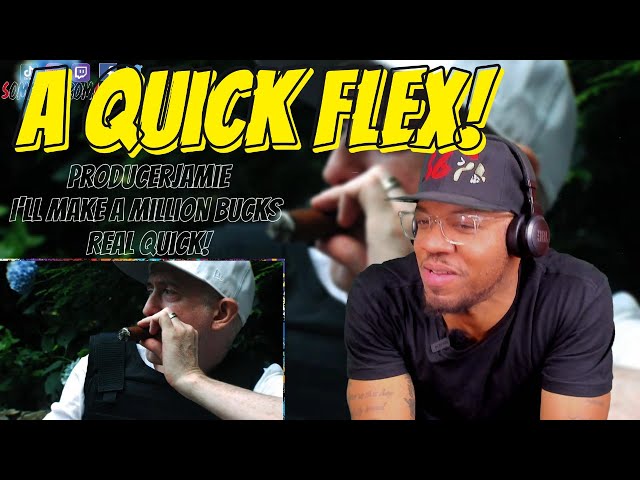 QUICK FLEX! | [ProducerJamie - I'll Make a Million Bucks Real Quick]