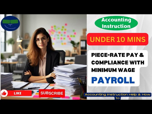 Piece-Rate Pay & Compliance with Minimum Wage Payroll