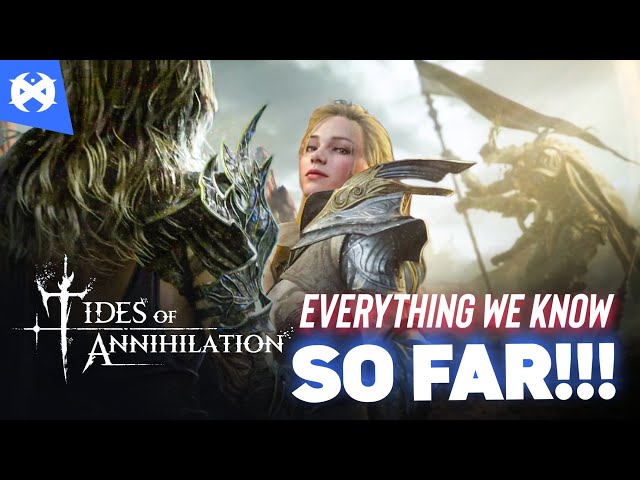 Tides of Annihilation | Exclusive Insights! Everything We Know So Far | Gamerxile