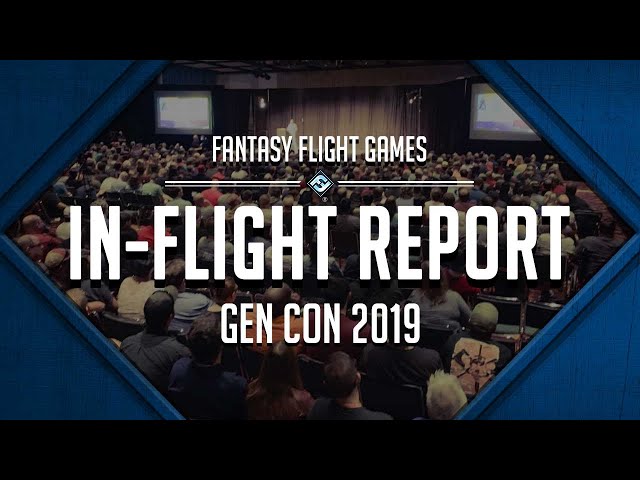 Gen Con 2019 In-Flight Report