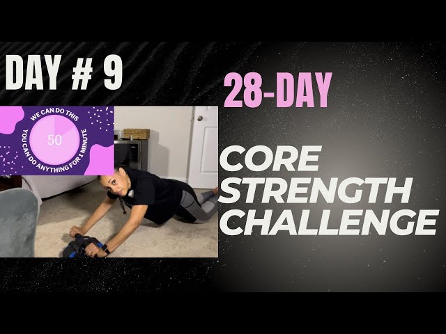 Taking on Day #9:  28-Day Core Strength Challenge