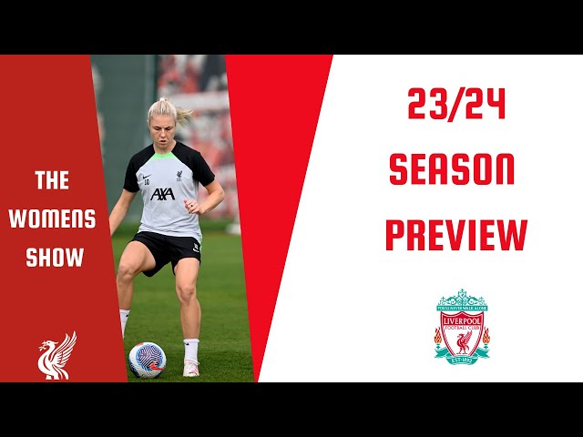 LFC Womens Show | Season Preview 23/24