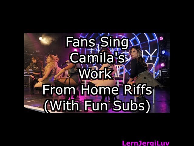 Work From Home - Fans Singing Camila's Runs (With Fun Subtitles)