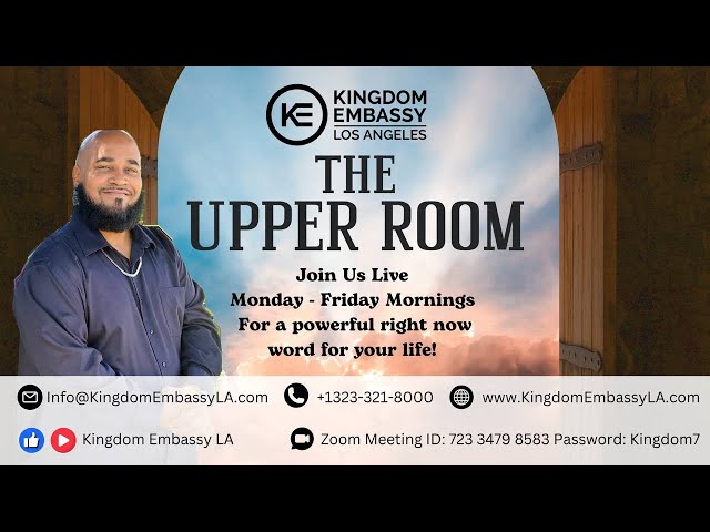 Simple Devotion To Christ // The Upper Room // Kingdom Embassy LA